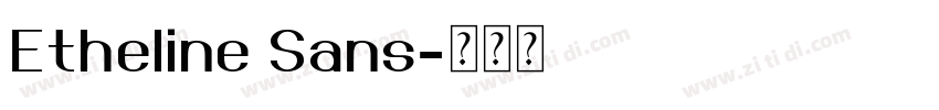 Etheline Sans字体转换